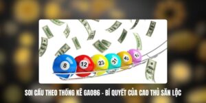 Soi Cầu Theo Thống Kê GAO86